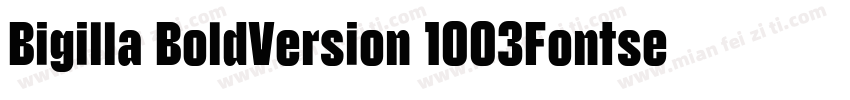 Bigilla BoldVersion 1003Fontself字体转换